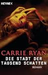Die Stadt der tausend Schatten: Roman