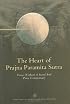 The Heart of Prajna Paramita Sutra: With 