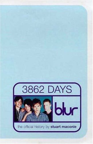 City Travel Guides Discounted  Books : 3862 Days: The Official History of Blur