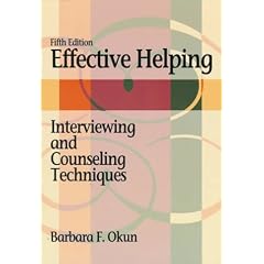 Effective Helping: Interviewing and Counseling Techniques