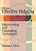 Effective Helping: Interviewing and Counseling Techniques