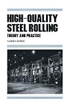 High-Quality Steel Rolling (Manufacturing Engineering and Materials Processing)