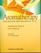 Aromatherapy for Health Professionals