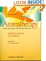 Aromatherapy for Health Professionals
