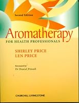 Aromatherapy for Health Professionals