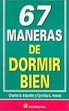 67 Maneras De Dormir Bien (Spanish Edition)