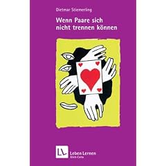 Wenn Paare sich nicht trennen k�nnen (Leben Lernen 184)