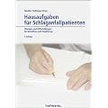 Hausaufgaben f�r Schlaganfallpatienten: �bungen und Hilfestellungen f�r Betroffene und Angeh�rige