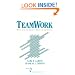 Teamwork: What Must Go Right/What Can Go Wrong (SAGE Series in Interpersonal Communication)