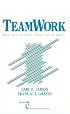 Teamwork: What Must Go Right/What Can Go Wrong (SAGE Series in Interpersonal Communication)