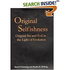 Original Selfishness: Original Sin And Evil in the Light of Evolution (Ashgate Science and Religion)