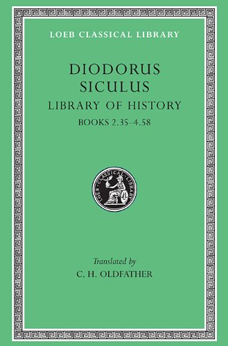 diodorus siculus library of history volume ii books 235 458 loeb classical library no 303
