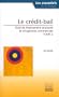 Le cr�dit-bail : Outil de financement structurel et d'ing�nierie commercial, tome 2