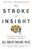 Produkt-Bild: (My Stroke of Insight: A Brain Scientist's Personal Journey) By Taylor, Jill Bolte (Author) Paperback on (05 , 2009)