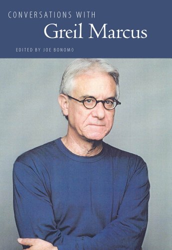 Conversations with Greil Marcus (Literary Conversations Series)