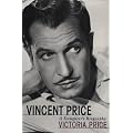 Vincent Price: A Daughter's Biography book cover