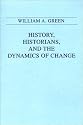 History, Historians, and the Dynamics of Change