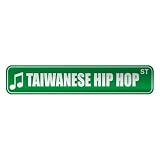  TAIWANESE HIP HOP ST  STREET SIGN MUSIC