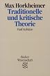 Traditionelle und kritische Theorie: F�nf Aufs�tze. (Wissenschaft)