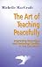 The Art of Teaching Peacefully: Improving Behaviour and Reducing Conflict in the Classroom