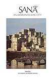 Ṣanʿāʾ : an Arabian Islamic city