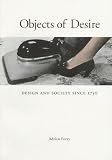 Objects of Desire: Design and Society Since 1750
