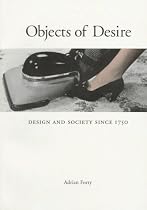 Objects of Desire: Design and Society Since 1750