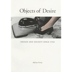 Objects of Desire: Design and Society Since 1750