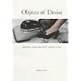 Objects of Desire: Design and Society Since 1750