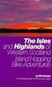 The Isles and Highlands of Western Scotland: Island Hopping Bike Adventures