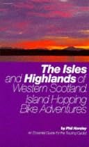 The Isles and Highlands of Western Scotland: Island Hopping Bike Adventures