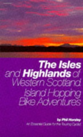 The Isles and Highlands of Western Scotland: Island Hopping Bike Adventures