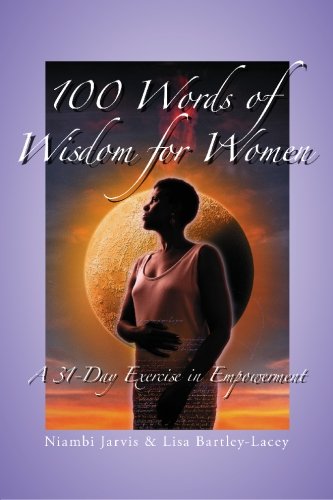 100 Words of Wisdom for Women: A 31-Day Exercise in Empowerment