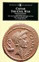 The Civil War: Together with the Alexandrian War, the African War, and the Spanish War (Classics)