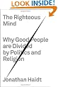 The Righteous Mind: Why Good People Are Divided by Politics and Religion
