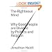 The Righteous Mind: Why Good People Are Divided by Politics and Religion