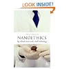 Nanoethics: Big Ethical Issues with Small Technology (Think Now)