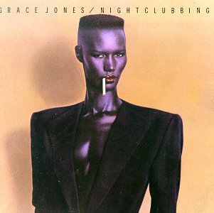 Grace Jones - Nightclubbing 1981 - Zortam Music