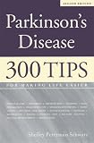 Parkinsons Disease: 300 Tips for Making Life Easier