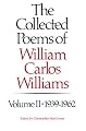 The Collected Poems of William Carlos Williams, Vol. 2: 1939-1962