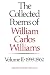 Search : The Collected Poems of William Carlos Williams, Vol. 2: 1939-1962