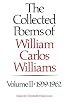 The Collected Poems of William Carlos Williams, Vol. 2: 1939-1962