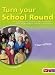 Turn Your School Round: Circle-time Approach to the Development of Self-esteem and Positive Behaviour in the Primary Staffroom, Classroom and Playground