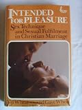 Intended for pleasure : sex techniques and sexual fulfilment in Christian marriage