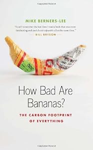 Image of How Bad Are Bananas?: The Carbon Footprint of Everything