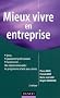 Mieux vivre en entreprise - 2e �dition