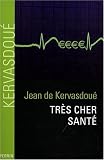 Tr�s cher sant�