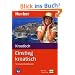 Einstieg Kroatisch f�r Kurzentschlossene. Audio-Sprachkurs