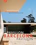 Barcelona-Pavillon - Mies van der Rohe und Kolbe: Mies van der Rohe & Kolbe - Architektur & Plastik / Architecture & Plastic