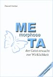 Metamorphose: Der Geist erwacht zur Wirklichkeit - Daniel Herbst